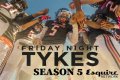   Will there be a Friday Night Tykes season 5? Will it be on Netflix?    Fri 17 April 2020 14:56    Eve Edwards    